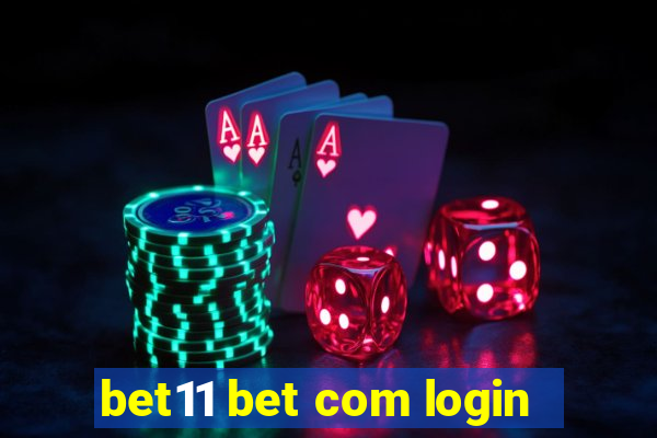 bet11 bet com login